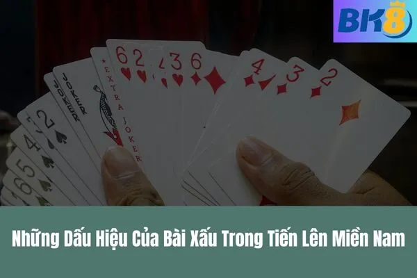 Cách Nhận Biết Bài Đẹp Và Bài Xấu Trong Tiến Lên Miền Nam