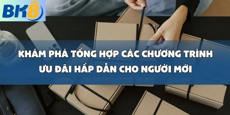 Tổng Hợp Các Chương Trình Ưu Đãi Mới Nhất Hôm Nay tại BK86
